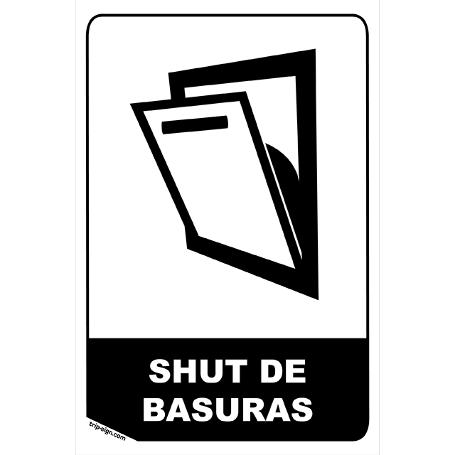 Aviso Shut Basuras