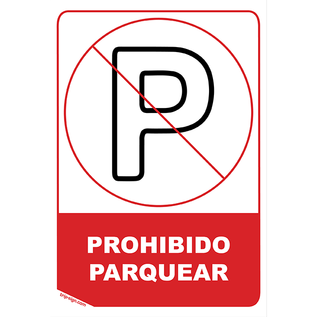 Señales De Restricción Aviso Prohibido Parquear 0397